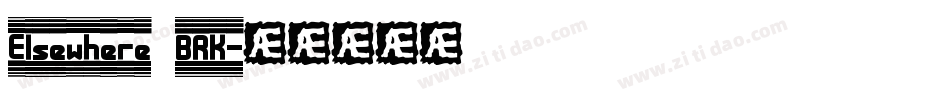 Elsewhere BRK字体转换